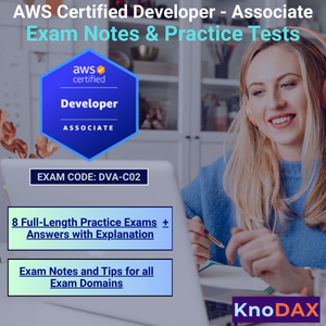 AWS Certified Developer Associate Exam Notes and Practice Tests DVA-C02