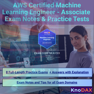 AWS Certified Machine Learning Engineer Associate Exam Notes and Practice Tests MLA-C01