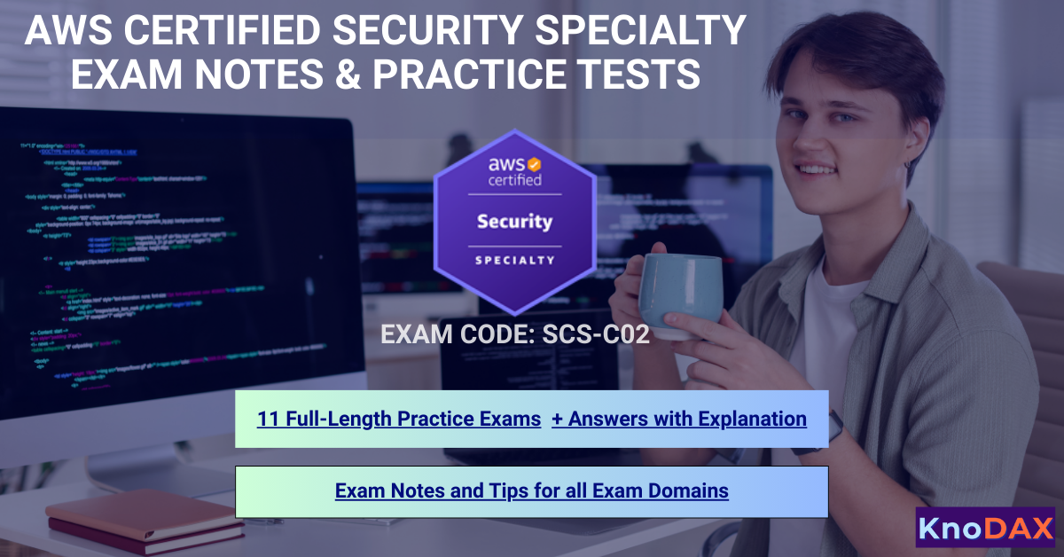 AWS Certified Security Specialty Exam Notes and Practice Tests