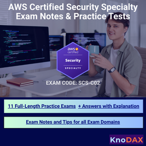 AWS Certified Security Specialty Exam Notes and Practice Tests SCS-C02